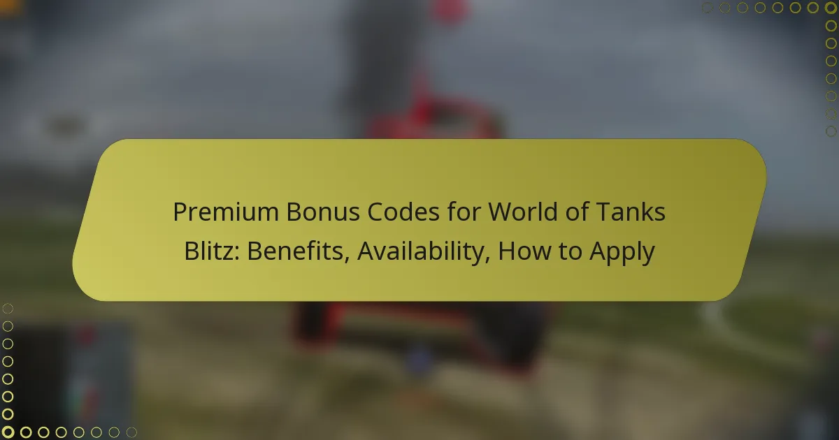 featured-image-premium-bonus-codes-for-world-of-tanks-blitz-benefits-availability-how-to-apply