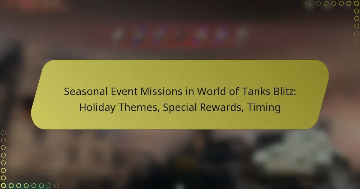 featured-image-seasonal-event-missions-in-world-of-tanks-blitz-holiday-themes-special-rewards-timing