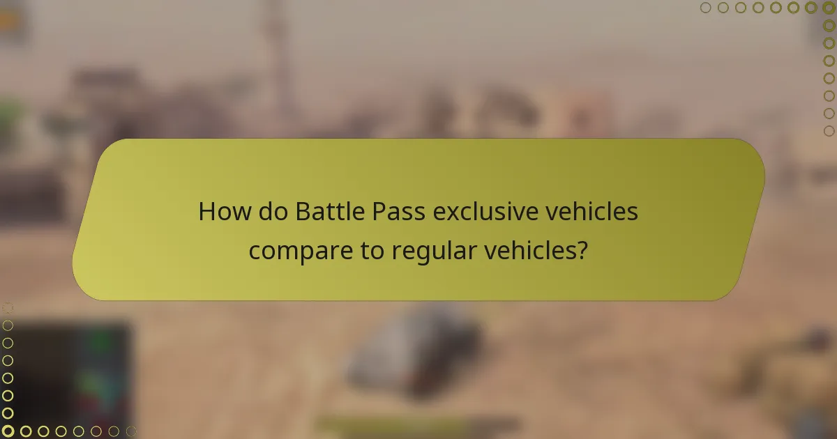 How do Battle Pass exclusive vehicles compare to regular vehicles?
