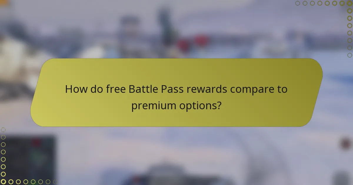 How do free Battle Pass rewards compare to premium options?