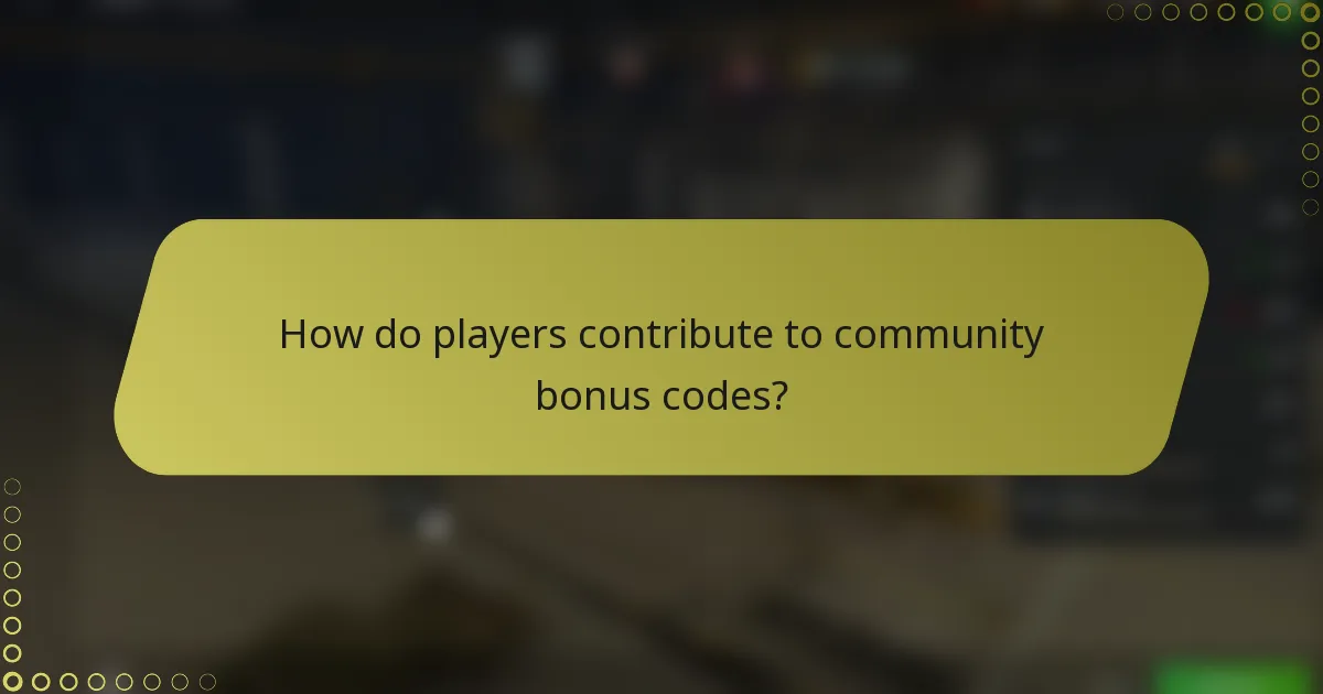 How do players contribute to community bonus codes?