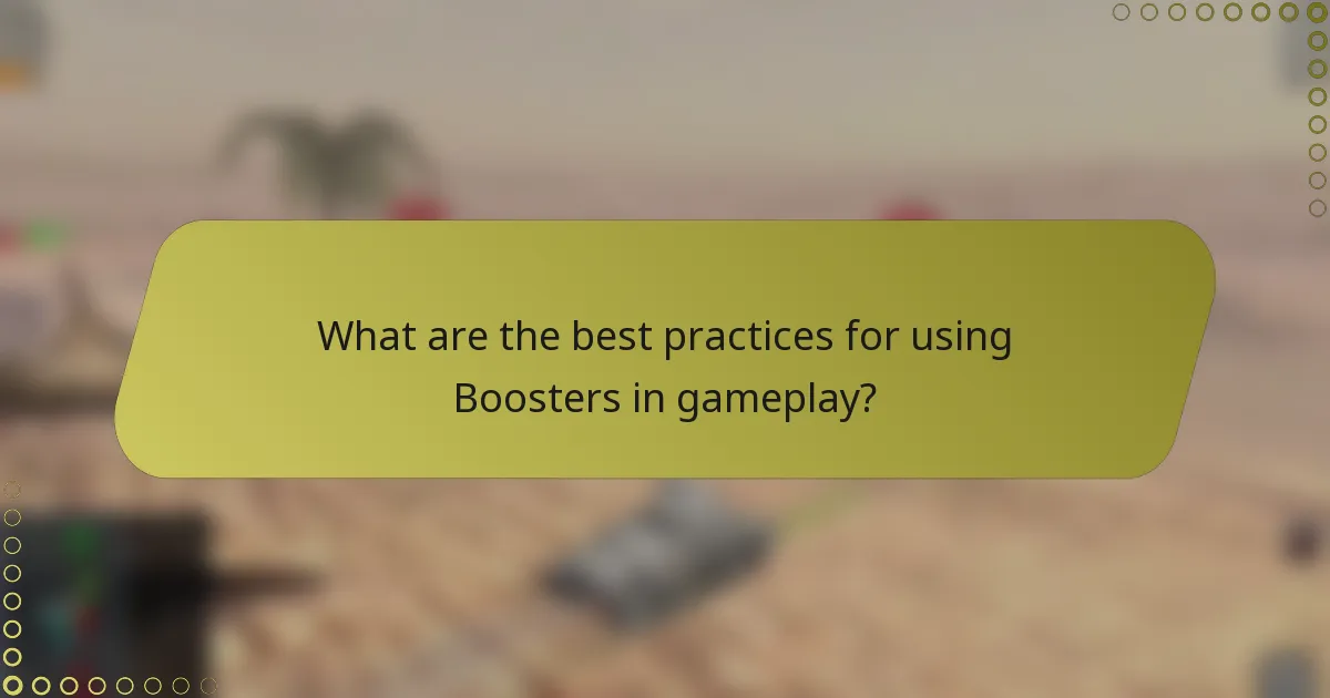 What are the best practices for using Boosters in gameplay?