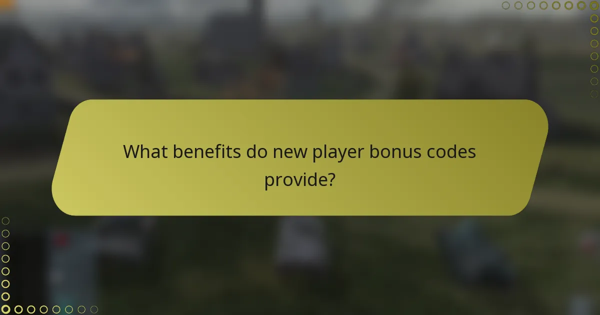 What benefits do new player bonus codes provide?