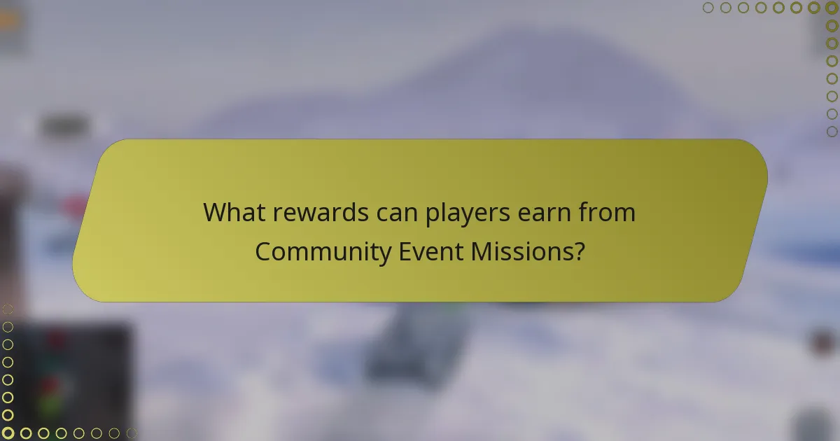 What rewards can players earn from Community Event Missions?