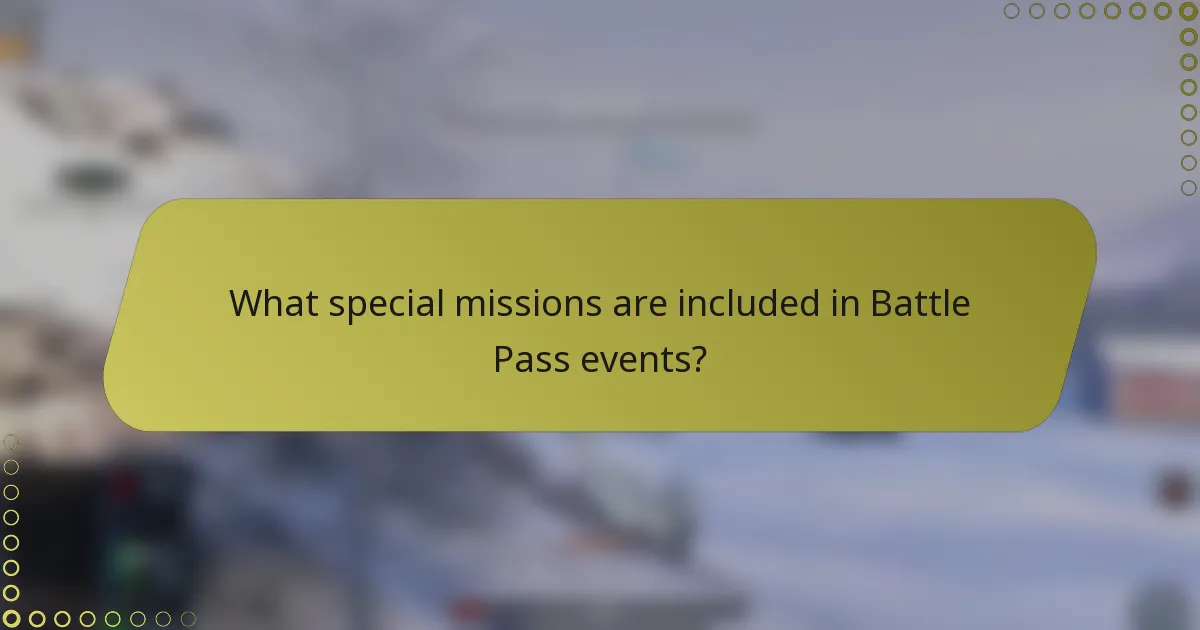 What special missions are included in Battle Pass events?