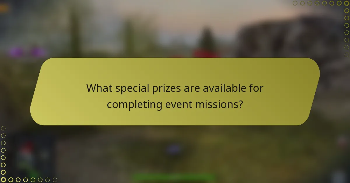 What special prizes are available for completing event missions?